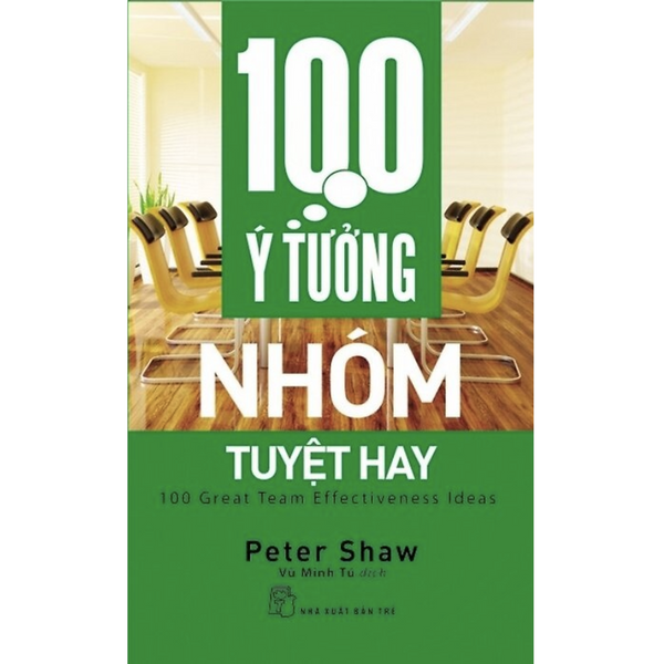 Sách 100 Ý Tưởng Nhóm Tuyệt Hay
