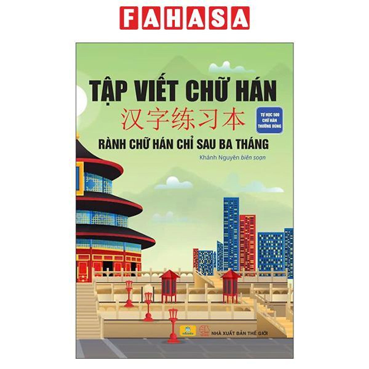 Sách - Tập Viết Chữ Hán - Rành Chữ Hán Chỉ Sau 3 Tháng