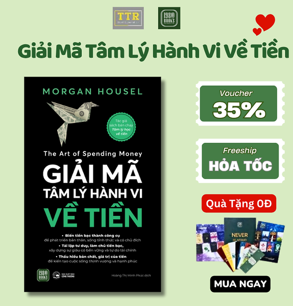 Sách - Giải Mã Tâm Lý Hành Vi Về Tiền - Ttrhn