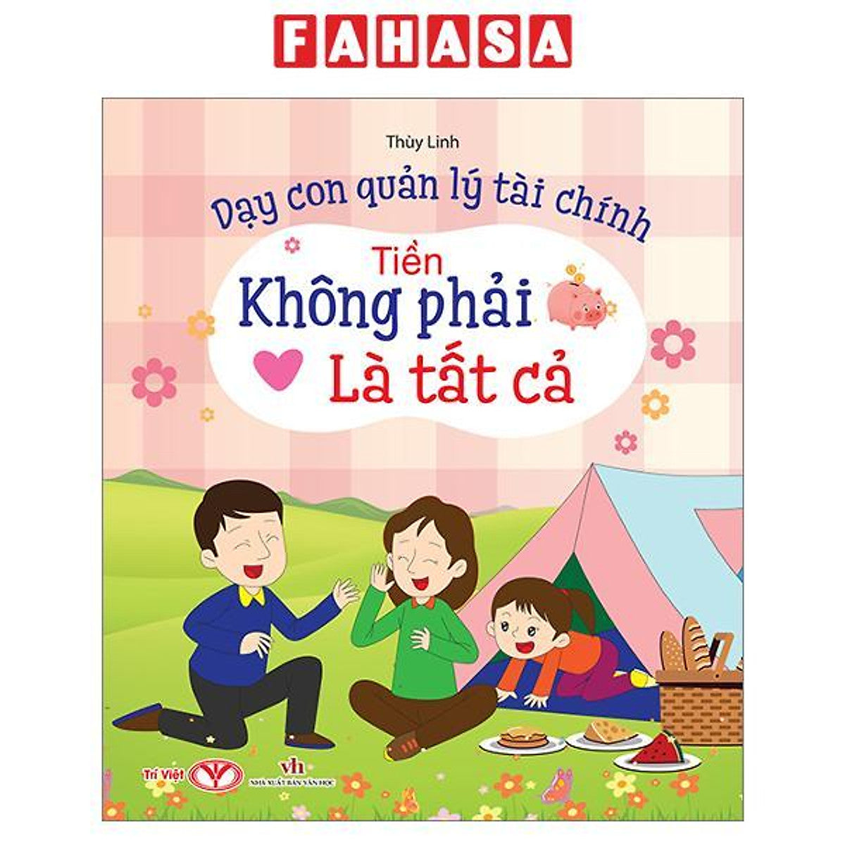 Sách - Dạy Con Quản Lý Tài Chính - Tiền Không Phải Là Tất Cả