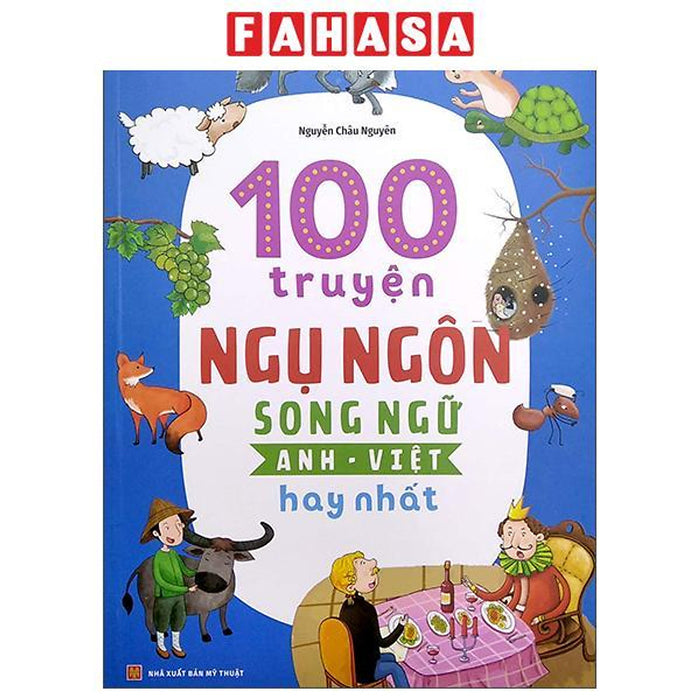 Sách - 100 Truyện Ngụ Ngôn Song Ngữ Anh-Việt Hay Nhất (Tái Bản 2026)