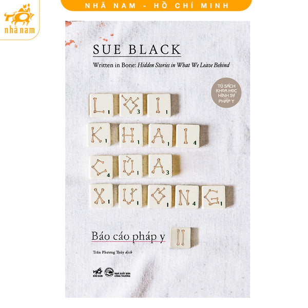 Sách - Lời Khai Của Xương (Báo Cáo Pháp Y - Tập 2) (Nhã Nam Hcm)