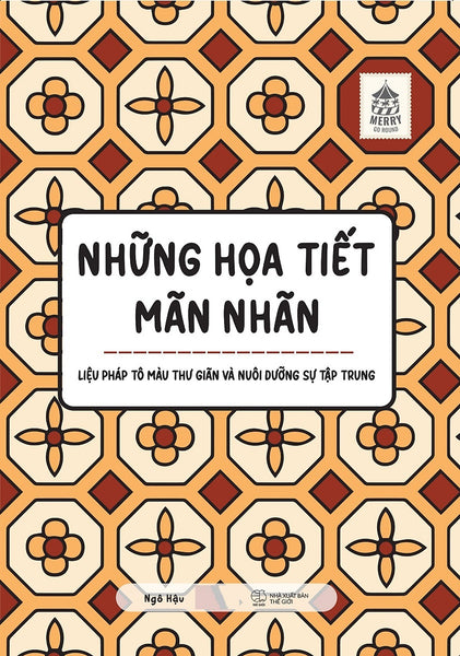 Những Họa Tiết Mãn Nhãn: Liệu Pháp Tô Màu Thư Giãn Và Nuôi Dưỡng Sự Tập Trung