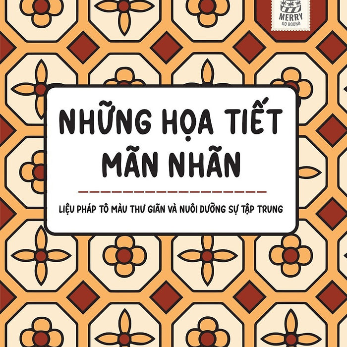 Những Họa Tiết Mãn Nhãn: Liệu Pháp Tô Màu Thư Giãn Và Nuôi Dưỡng Sự Tập Trung