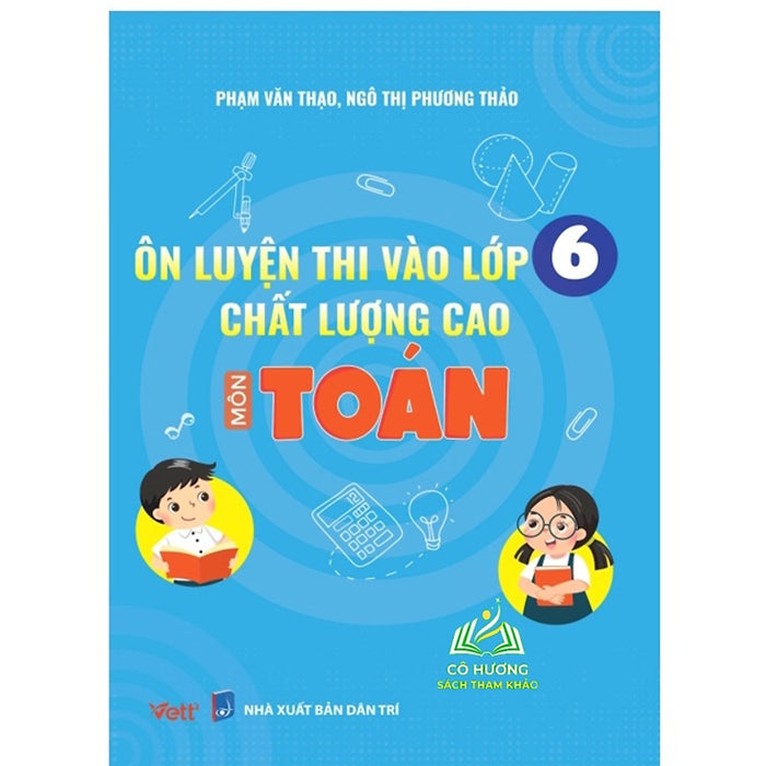 Sách - Ôn Luyện Thi Vào Lớp 6 Chất Lượng Cao Môn Toán