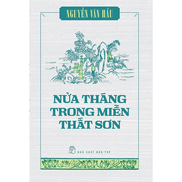 Nửa Tháng Trong Miền Thất Sơn - Bản Quyền