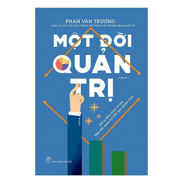 Một Đời Quản Trị (Tái Bản)