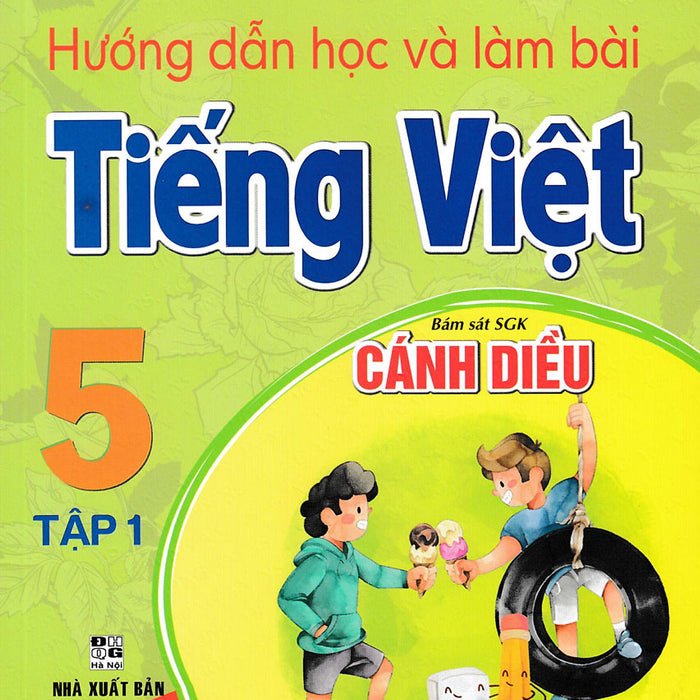 Hướng Dẫn Học Và Làm Bài Tiếng Việt 5  (Bám Sát Sgk Cánh Diều) - Ha