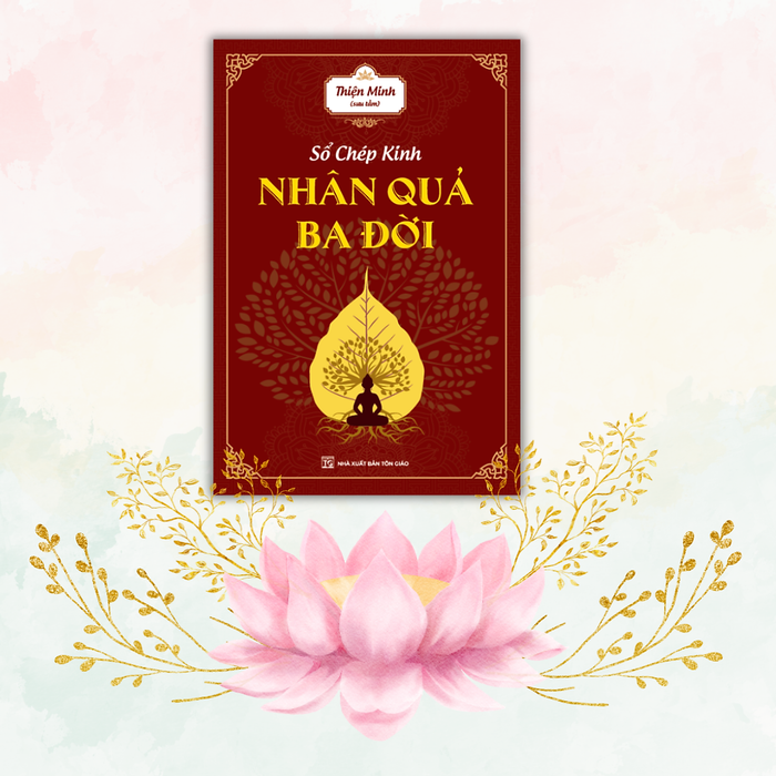 Sổ Chép Kinh - Nhân Quả Ba Đời