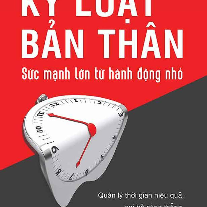 Kỷ Luật Bản Thân: Sức Mạnh Lớn Từ Hành Động Nhỏ