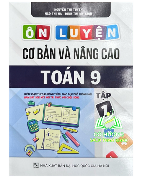 Sách - Ôn Luyện Cơ Bản Và Nâng Cao Toán 9 - Tập 1 ( Kết Nối )