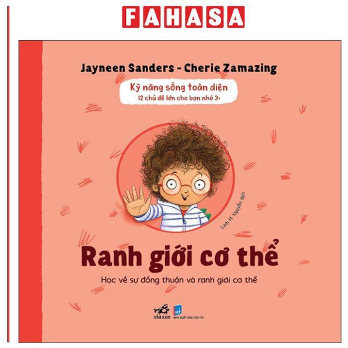 Sách - Kỹ Năng Sống Toàn Diện - 12 Chủ Đề Lớn Cho Bạn Nhỏ 3+ - Ranh Giới Cơ Thể