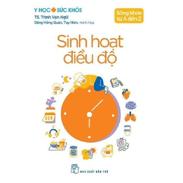 Sách - Sống Khỏe Từ A Đến Z - Sinh Hoạt Điều Đồ - Y Học Sức Khỏe - Nxb Trẻ