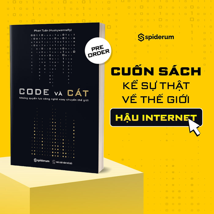 Sách Code Và Cát - Những Quyền Lực Công Nghệ Xoay Chuyển Thế Giới - Tác Giả Phan Tuấn
