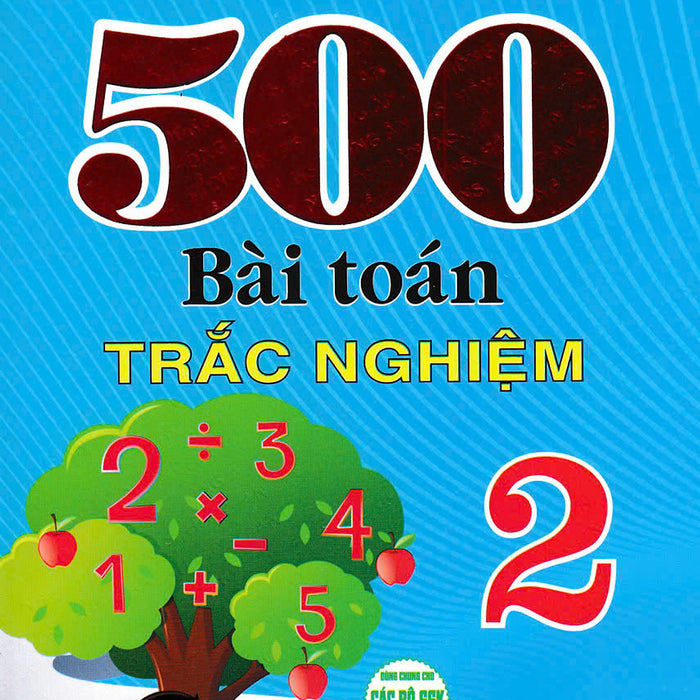 Sách - 500 Bài Toán Trắc Nghiệm Lớp 2 (Biên Soạn Theo Chương Trình Mới) - Ha