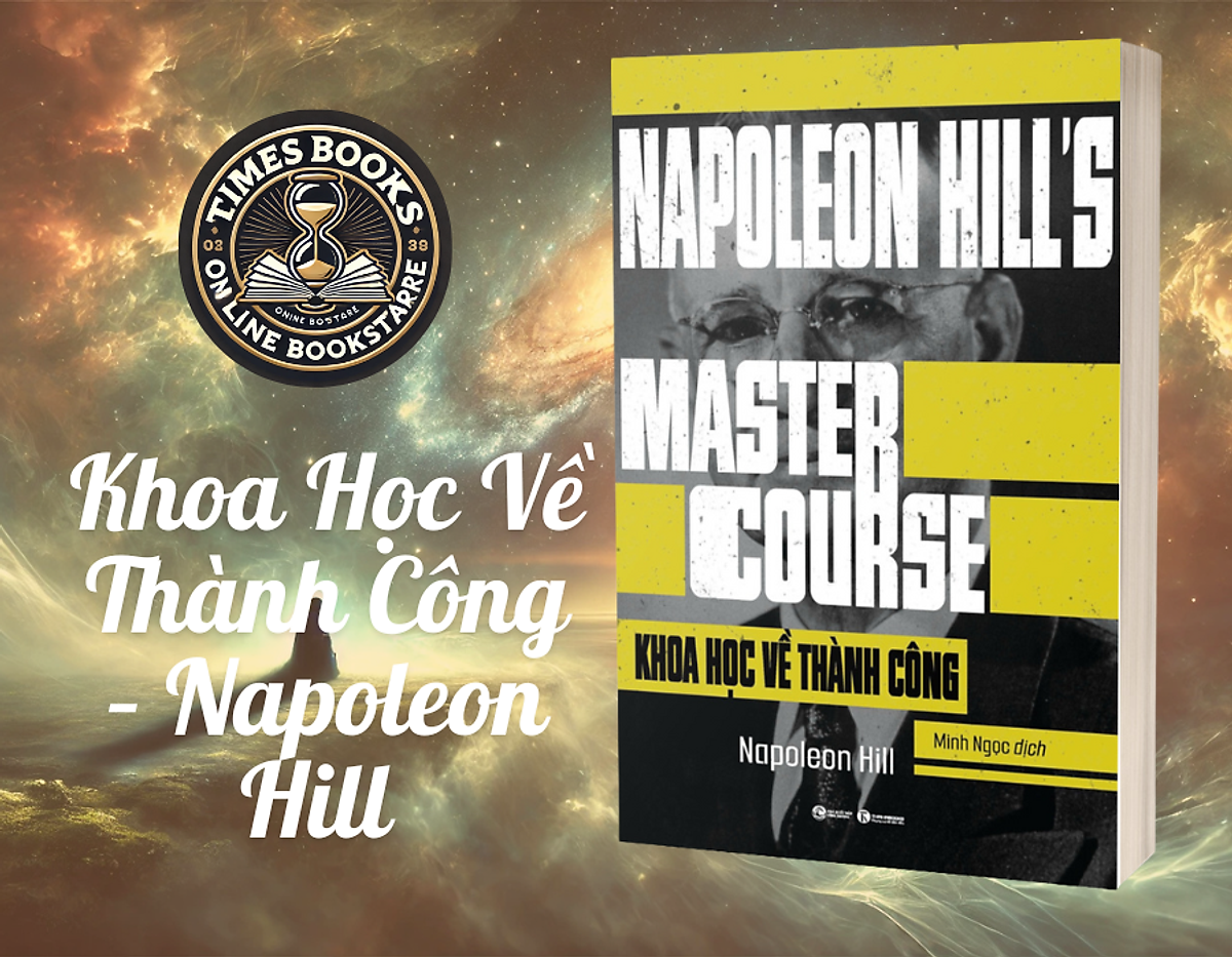 Khoa Học Về Thành Công – Napoleon Hill – Minh Ngọc Dịch – Thái Hà