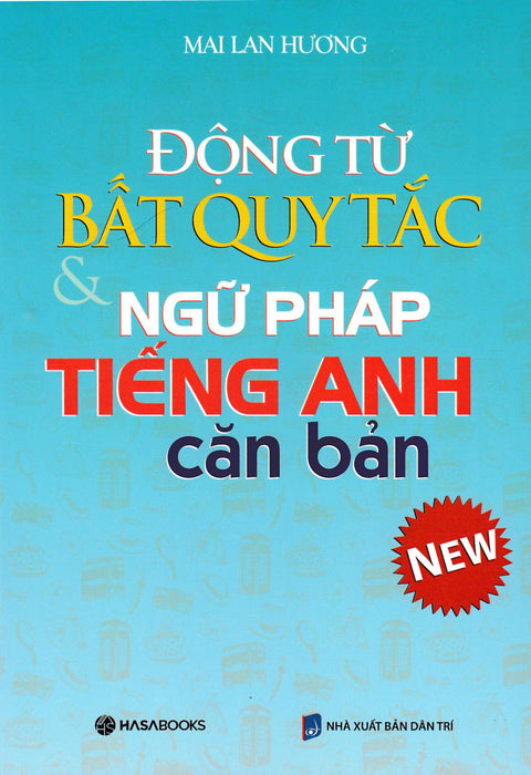 Động Từ Bất Quy Tắc Và Ngữ Pháp Tiếng Anh Căn Bản - Hasa