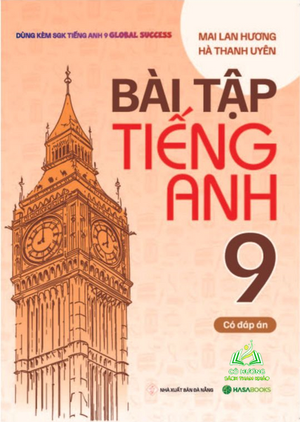 Bài Tập Tiếng Anh 9 - Có Đáp Án (Dùng Kèm Sgk Global Success) #Huongbook