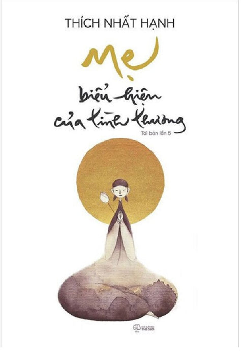 Mẹ - Biểu Hiện Của Tình Thương (Tái Bản)