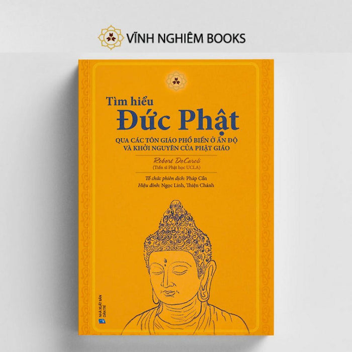 Sách - Tìm Hiểu Đức Phật Qua Các Tôn Giáo Ở Ấn Độ - Vĩnh Nghiêm Books