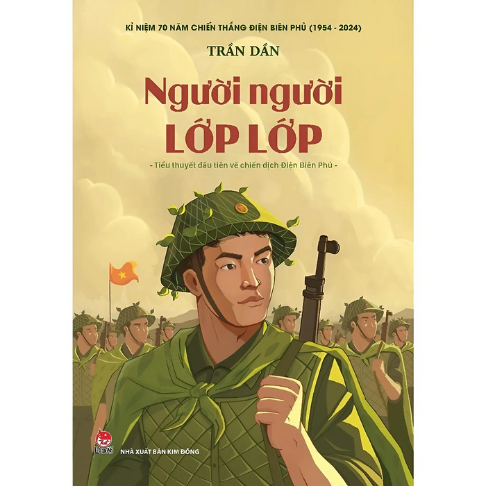 Sách - Người Người Lớp Lớp - Tiểu Thuyết Đầu Tiên Về Chiến Dịch Điện Biên Phủ - Kđ