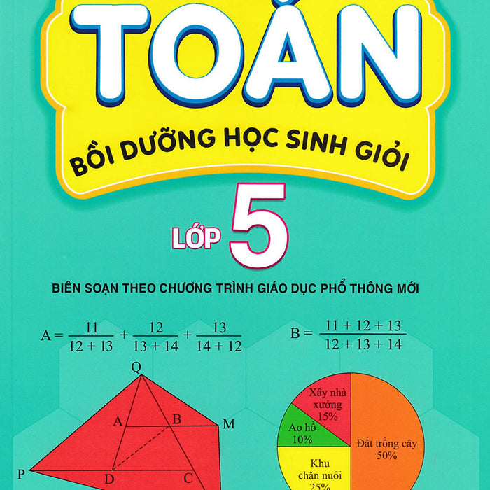 Nd - Toán Bồi Dưỡng Học Sinh Giỏi Lớp 5 (Biên Soạn Theo Chương Trình Giáo Dục Phổ Thông Mới)