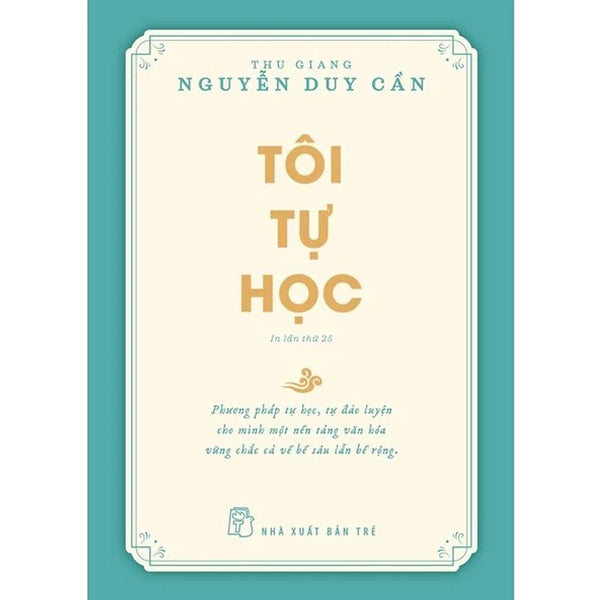 Sách - Tôi Tự Học ( Tái Bản 2022) - Thu Giang Nguyễn Duy Cần - Nxb Trẻ