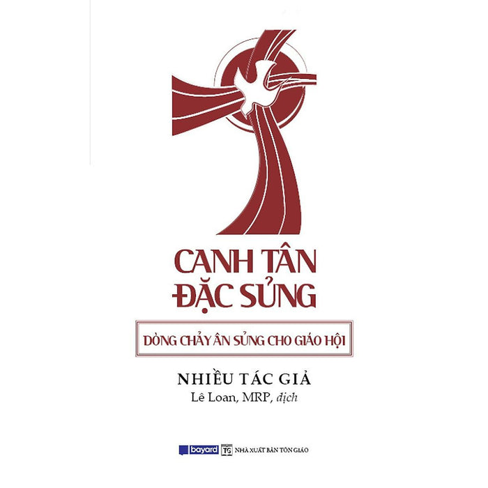 Sách - Canh Tân Đặc Sủng - Dòng Chảy Ân Sủng Cho Giáo Hội - Bayard Việt Nam