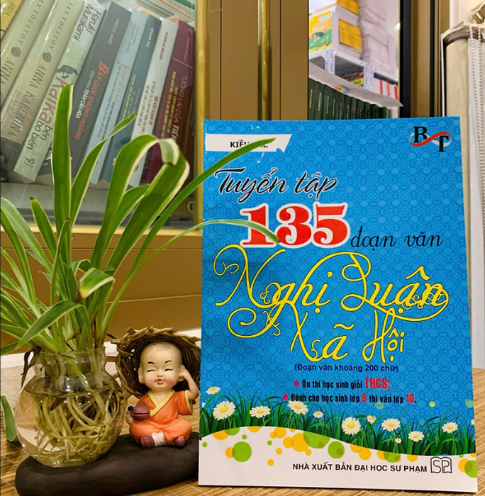 Sách - Tuyển Tập 135 Đoạn Văn Nghị Luận Xã Hội