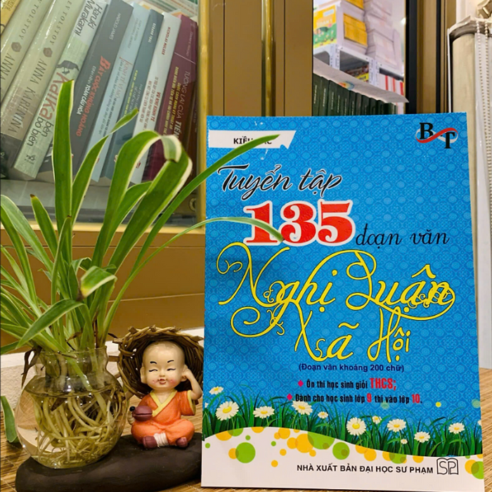 Sách - Tuyển Tập 135 Đoạn Văn Nghị Luận Xã Hội