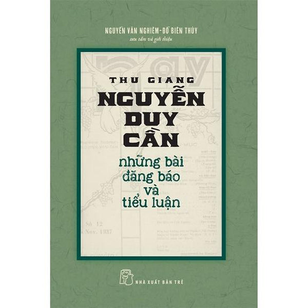 Sách- Thu Giang Nguyễn Duy Cần Những Bài Đăng Báo Và Tiểu Luận - Nxb Trẻ