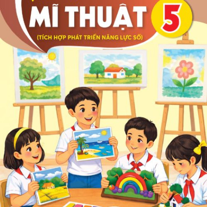 Sách Vở Bài Tập Mĩ Thuật 5- Tích Hợp Phát Triển Năng Lực Số (Kèm Nilon Bọc Sách, Nhãn Tên)
