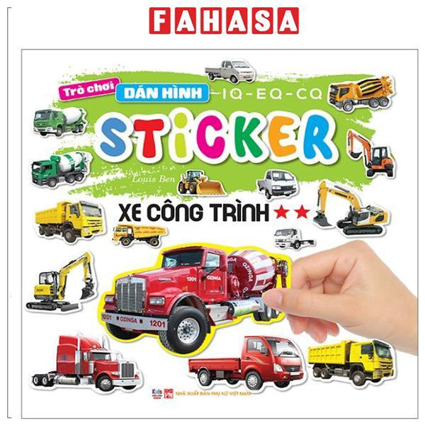 Sách - Trò Chơi Dán Hình Iq-Eq-Cq - Sticker - Xe Công Trình - Tập 2