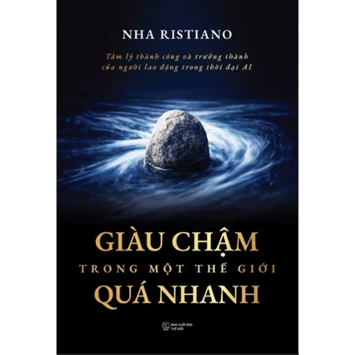Sách Giàu Chậm Trong Một Thế Giới Nhanh