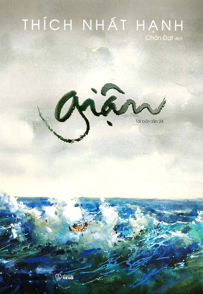 Giận (Tác Giả: Thích Nhất Hạnh) - Tái Bản