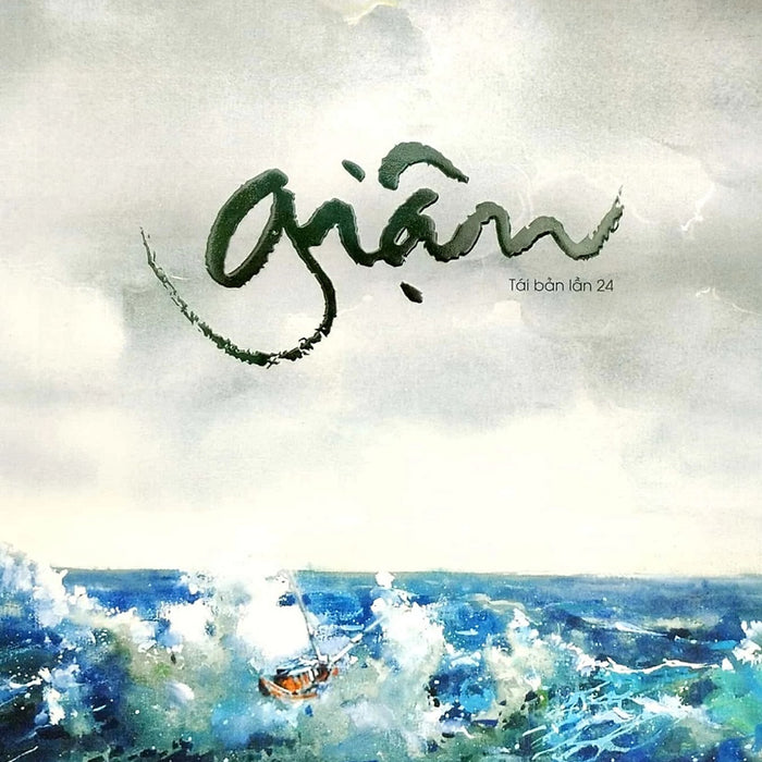 Giận (Tác Giả: Thích Nhất Hạnh) - Tái Bản
