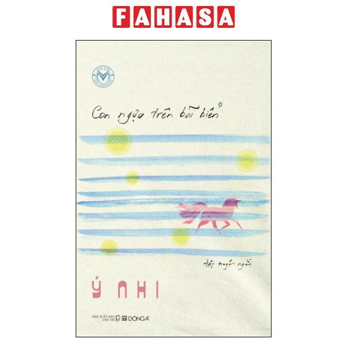 Sách - Văn Mới - Con Ngựa Trên Bãi Biển