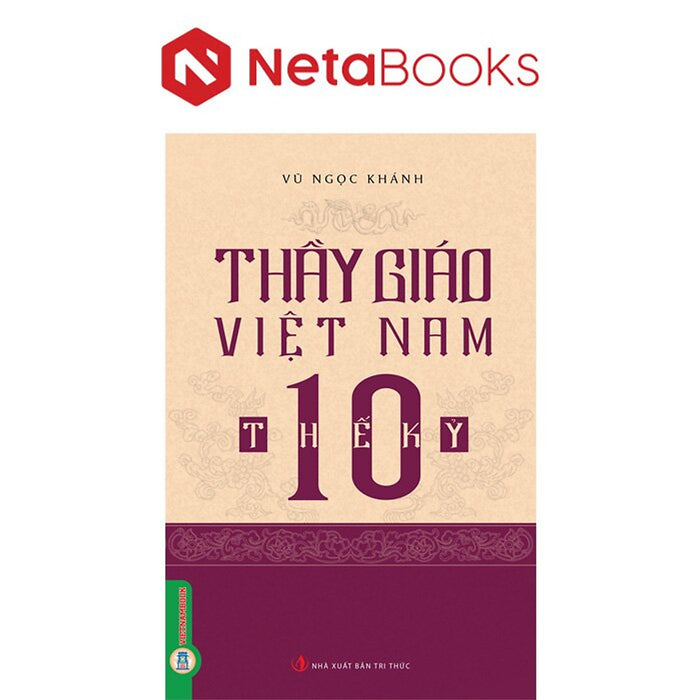 Thầy Giáo Việt Nam 10 Thế Kỷ