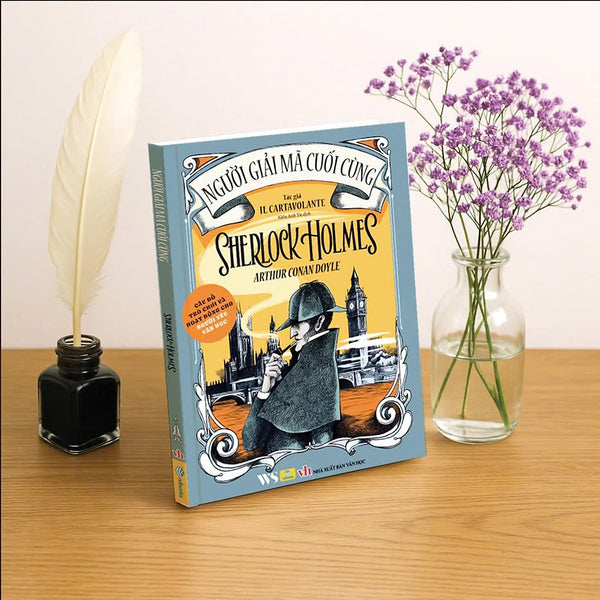 Sách - Người Giải Mã Cuối Cùng Sherlock Holmes - Anthur Conan Doyle - Ndbooks