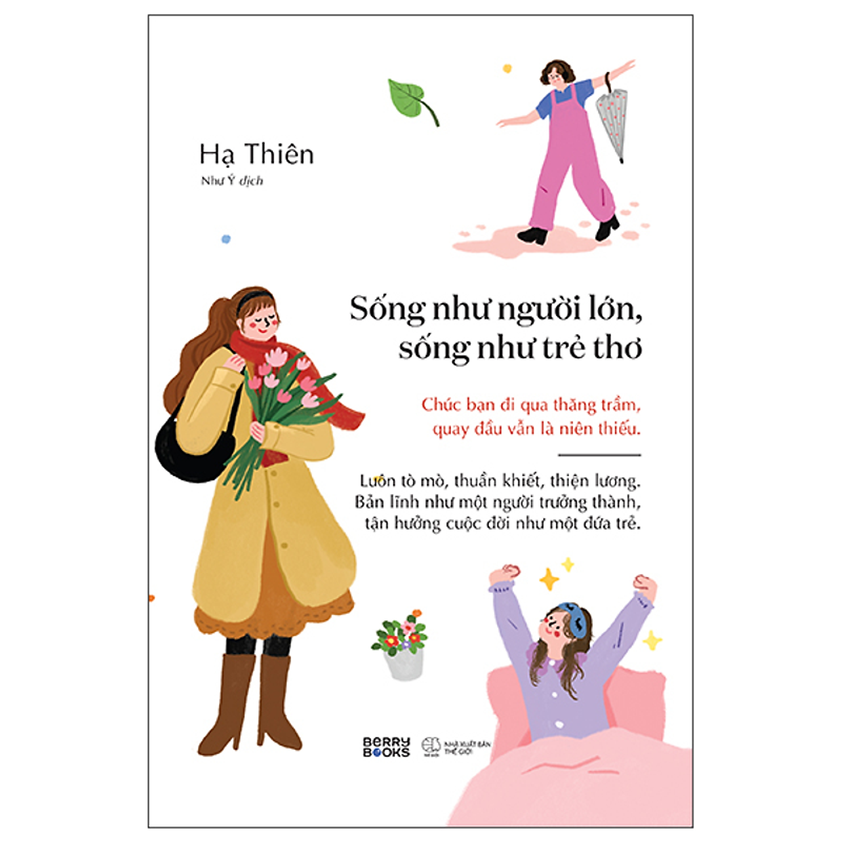 Sách Sống Như Người Lớn, Sống Như Trẻ Thơ