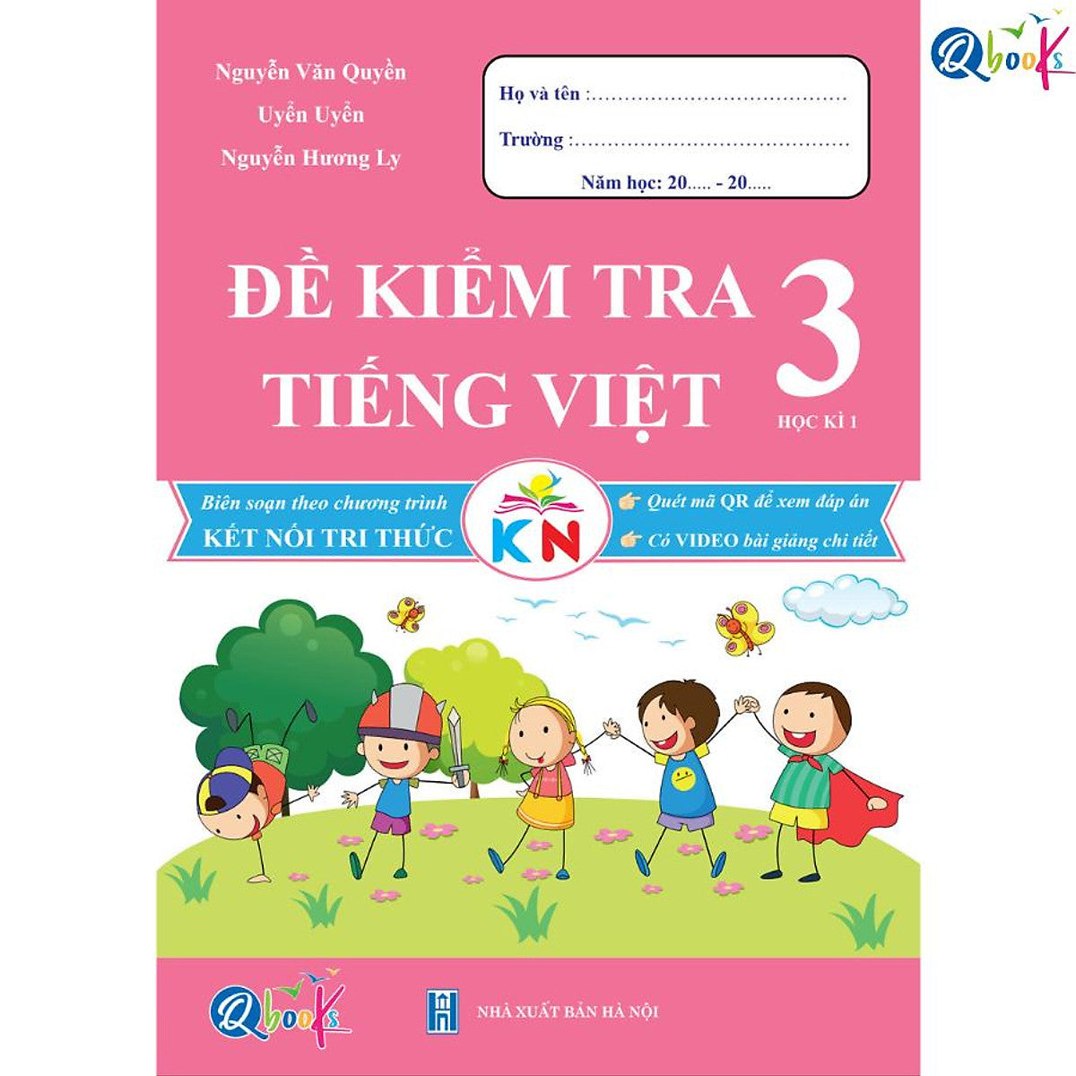 Đề Kiểm Tra Tiếng Việt Lớp 3 - Học Kì 1 (Kết Nối Tri Thức Với Cuộc Sống)