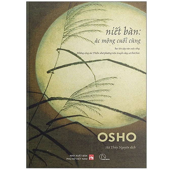 Niết Bàn - Ác Mộng Cuối Cùng - Học Tin Cậy Vào Cuộc Sống - Những Công Án Thiền Như Phương Tiện Truyền Dạy Sự Thư Thái
