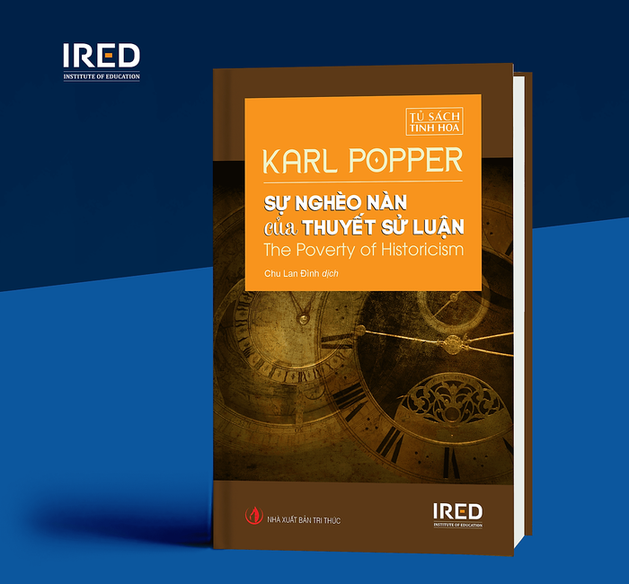 Sự Nghèo Nàn Của Thuyết Sử Luận (The Poverty Of Historicism) - Karl Popper - Ired Books