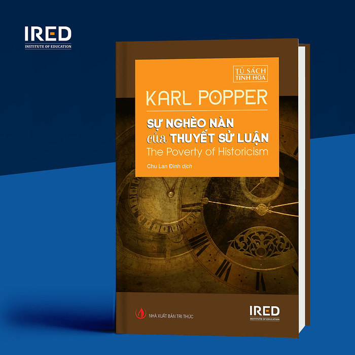 Sự Nghèo Nàn Của Thuyết Sử Luận (The Poverty Of Historicism) - Karl Popper - Ired Books