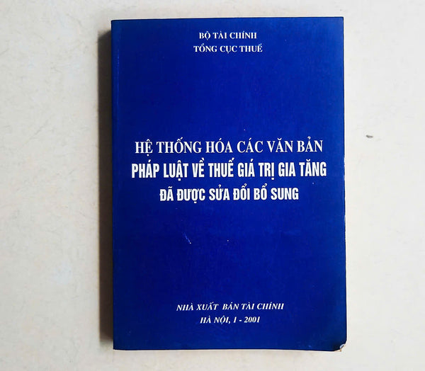 Hệ Thống Hóa Các Văn Bản Pháp Luật Về Thuế Giá Trị Gia Tăng (Gtgt)