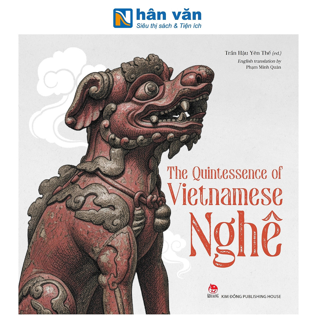 Sách - The Quintessence Of Vietnamese Nghê - Trần Hậu Yên Thế