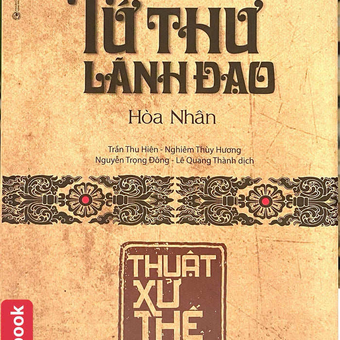 Tứ Thư Lãnh Đạo - Thuật Xử Thế
