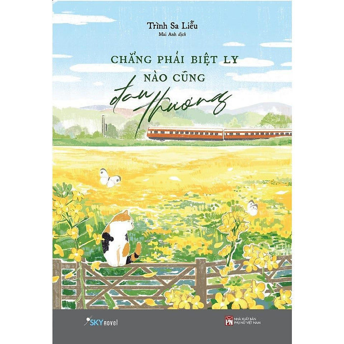 Sách - Chẳng Phải Biệt Ly Nào Cũng Đau Thương - Az Việt Nam