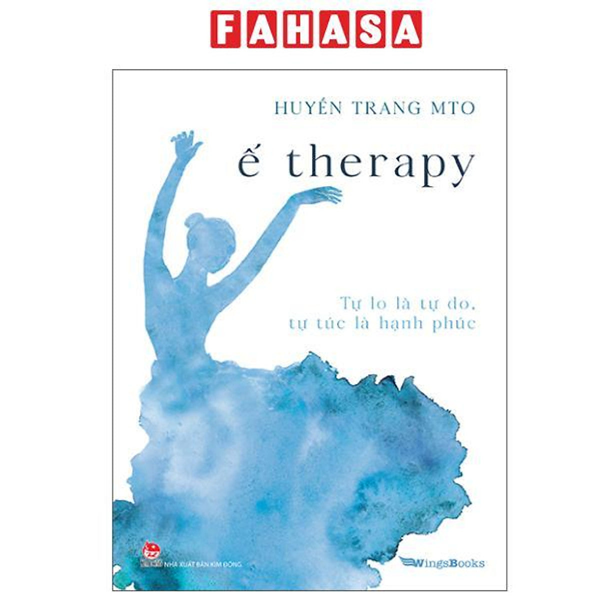 Sách - Ế Therapy - Tự Lo Là Tự Do, Tự Túc Là Hạnh Phúc