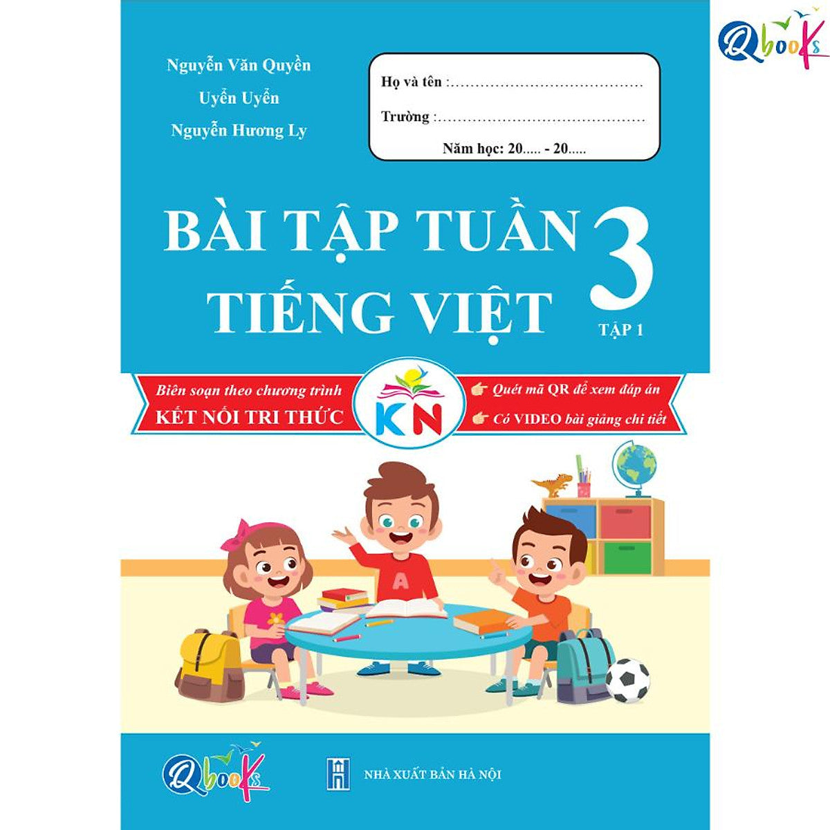 Bài Tập Tuần Tiếng Việt Lớp 3 - Tập 1 (Kết Nối Tri Thức Với Cuộc Sống)